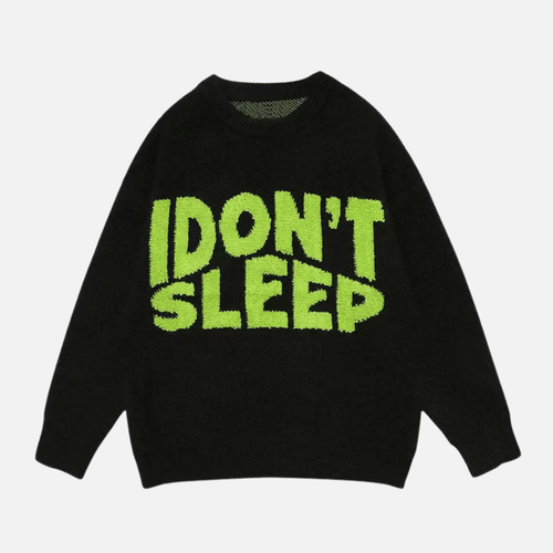 "I Don't Sleep" Flocked Lettering Sweater